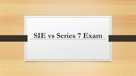 sie vs series 7 difficulty